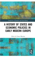 A History of States and Economic Policies in Early Modern Europe