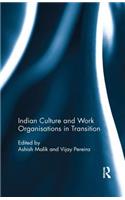 Indian Culture and Work Organisations in Transition