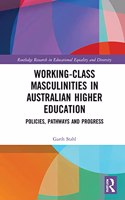 Working-Class Masculinities in Australian Higher Education