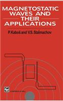 Magnetostatic Waves and Their Application