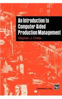 Introduction to Computer Aided Production Management