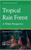 Tropical Rain Forest: A Wider Perspective