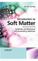 Introduction to Soft Matter: Synthetic and Biological Self-Assembling Materials