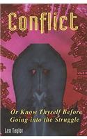 Conflict: Or Know Thyself Before Going Into the Struggle