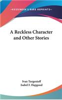 Reckless Character and Other Stories