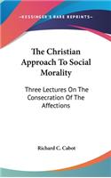 The Christian Approach To Social Morality