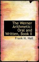 The Werner Arithmetic: Oral and Written, Book II