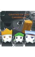 Cavities of the Caribbean