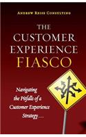 Customer Experience Fiasco
