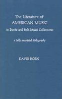 Literature of American Music in Books and Folk Music Collections