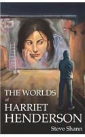 Worlds of Harriet Henderson