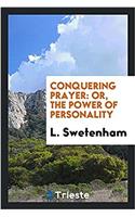Conquering Prayer