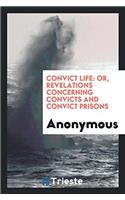 Convict Life