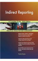 Indirect Reporting A Complete Guide - 2019 Edition