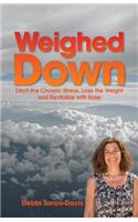 Weighed Down
