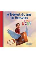 A Travel Guide to Heaven for Kids