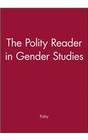 The Polity Reader in Gender Studies