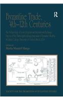 Byzantine Trade, 4th-12th Centuries
