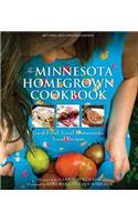The Minnesota Homegrown Cookbook: Local Food, Local Restaurants, Local Recipes