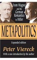 Metapolitics: From Wagner and the German Romantics to Hitler