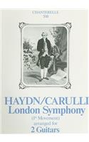 Haydn/Carulli London Symphony: (1st Movement) Arranged for 2 Guitars