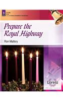 Prepare the Royal Highway