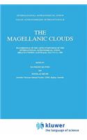 Magellanic Clouds: Proceedings of the 148th Symposium of the International Astronomical Union, Held in Sydney, Australia, July 9-13, 1990