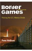 Border Games: Policing the U.S.-Mexico Divide