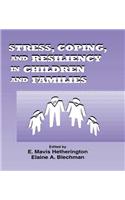 Stress, Coping, and Resiliency in Children and Families