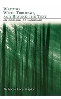 Writing With, Through, and Beyond the Text