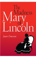 Madness of Mary Lincoln