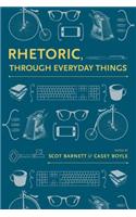 Rhetoric, Through Everyday Things