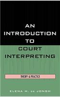 An Introduction to Court Interpreting: Theory and Practice