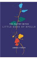 Poetry Witch Little Book of Spells