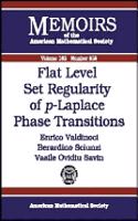 Flat Level Set Regularity of p-Laplace Phase Transitions: (Memoirs of the American Mathematical Society)