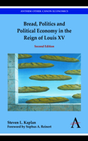 Bread, Politics and Political Economy in the Reign of Louis XV