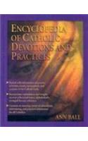 Encyclopedia of Catholic Devotions and Practices