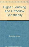 Higher Learning and Orthodox Christianity