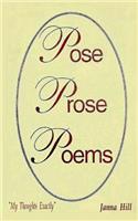 Pose Prose & Poems