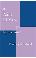 A Point of View: The First Novel(English)