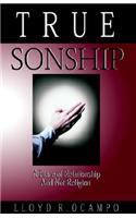 True Sonship - A Place of Relationship & Not Religion