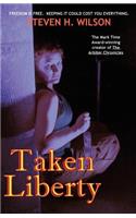 Taken Liberty