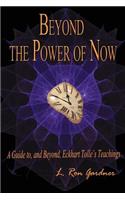 Beyond the Power of Now