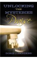 Unlocking the Mysteries of Praise