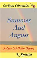 Summer and August