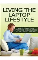 Living The Laptop Lifestyle