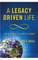 A Legacy Driven Life