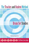 Teacher and Student Method Drum Set Studies Exercise Book One