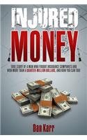 Injured Money - paperback
