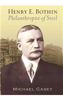 Henry E. Bothin, Philanthropist of Steel